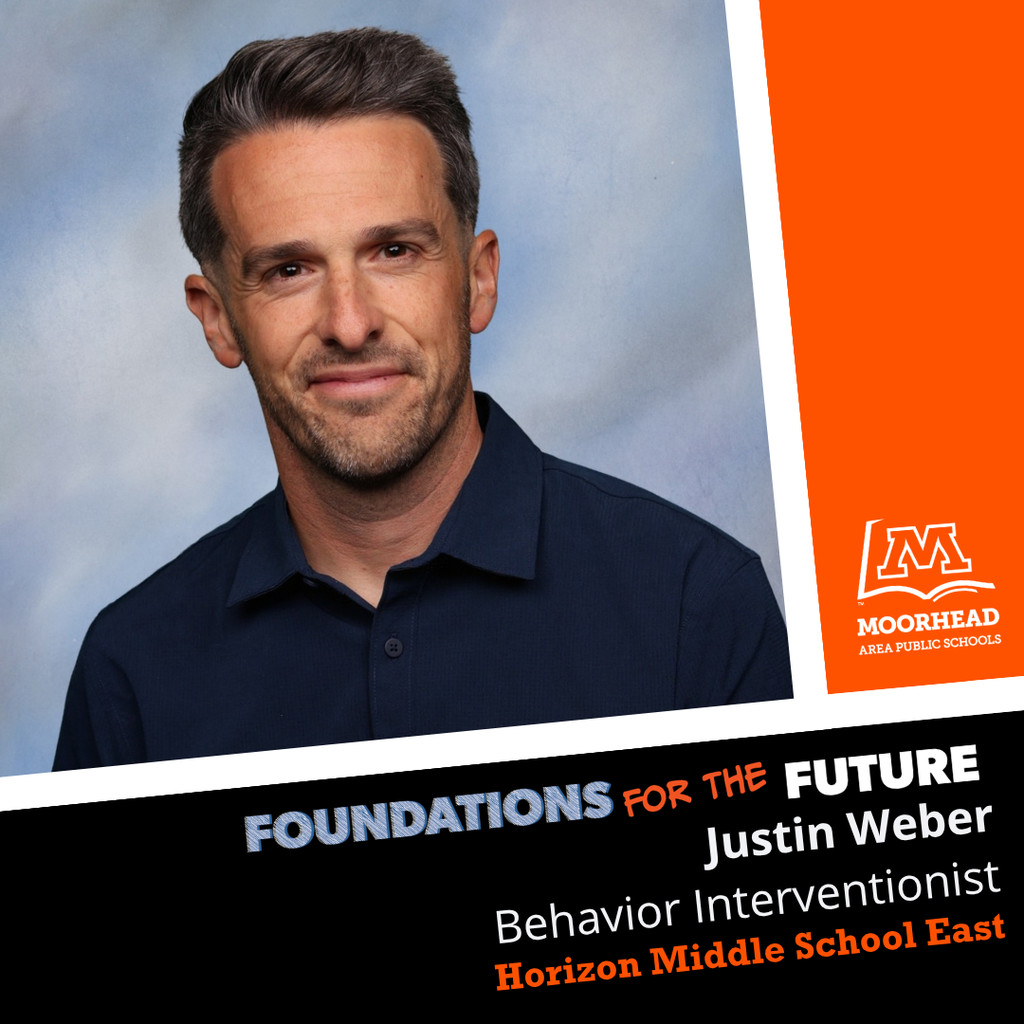 Foundations for the Future. Justin Weber, Behavior Interventionist. Horizon Middle School East.