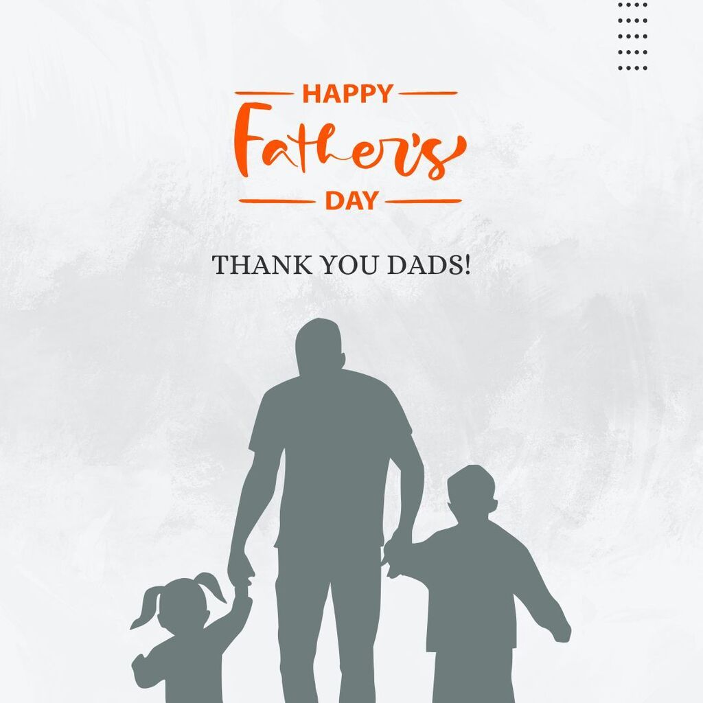 Happy Fathers Day. Thank you dads!