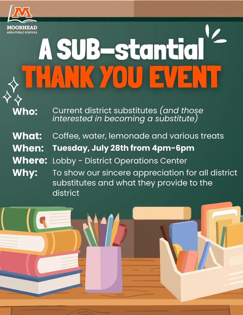 etails: A SUB-stantial THANK YOU Event Who: Current district substitutes (and potentially those interested in becoming a substitute) What: Coffee, water, lemonade and various treats When: Tuesday, July 28th from 4pm-6pm Where: Lobby - District Operations Center Why: To show our sincere appreciation for all district substitutes and what they provide to the district