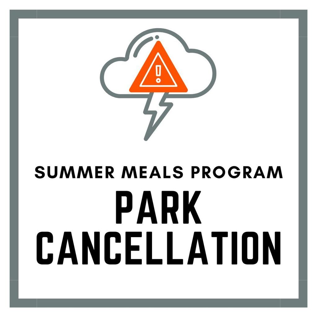Summer Meals Program Park Cancellation