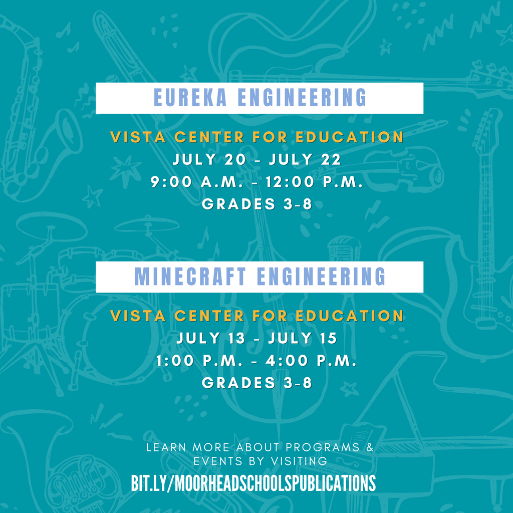 Eureka Engineering Vista Center For Education July 20 - July 22 9:00 a.m. - 12:00 p.m. Grades 3-8 Minecraft EngineeringVista Center For Education July 13 - July 15 1:00 p.m. - 4:00 p.m. Grades 3-8