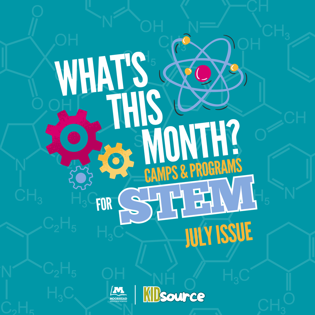 What's this month? Camps & Programs for STEM July Issue.