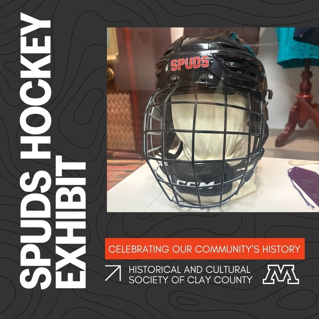 Spuds Hockey Exhibition. Celebrating our community's history. Historical and cultural society of clay county.
