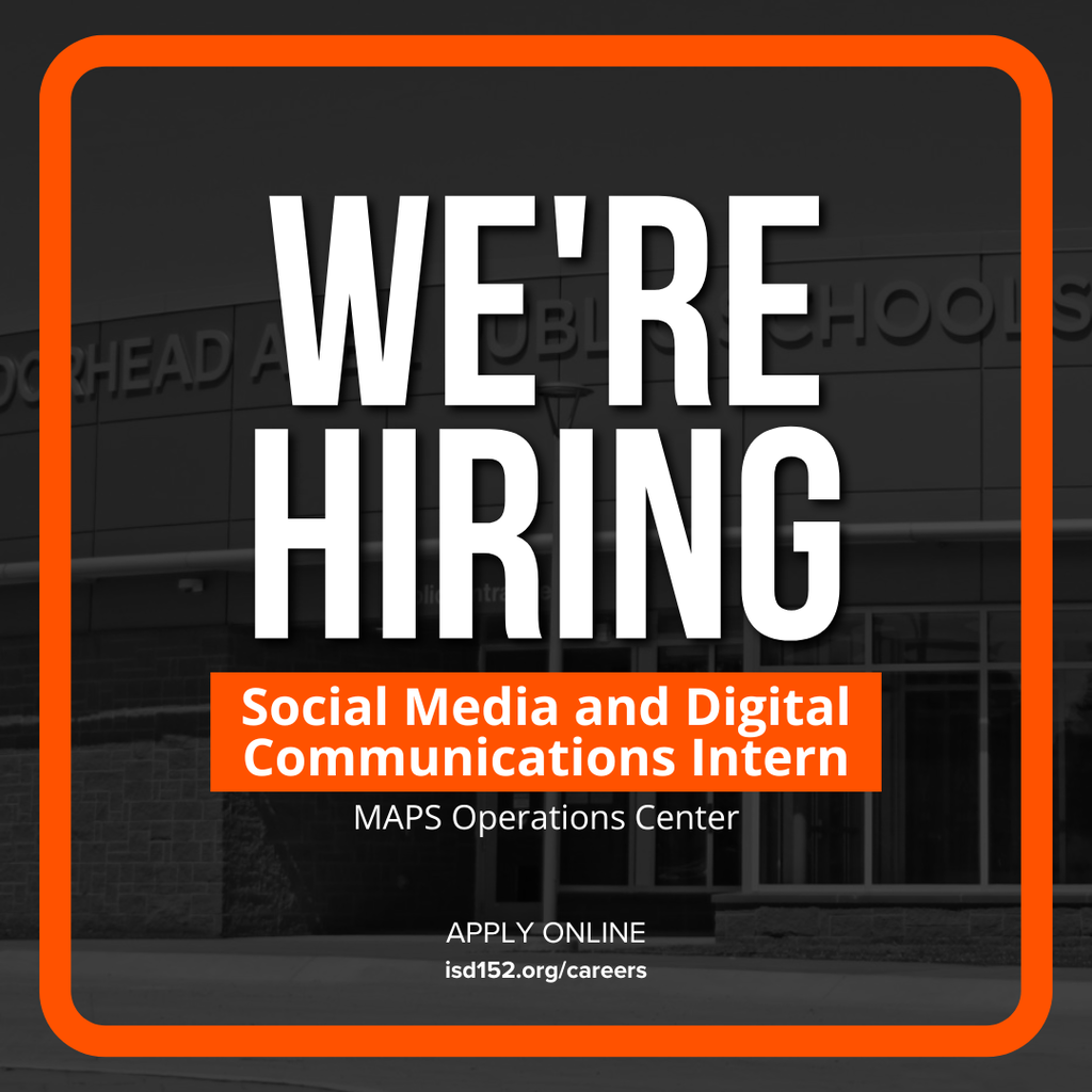 We're Hiring. Social Media and Digital Communications Intern. MAPS Operations Center. Apply online. isd152.org/careers