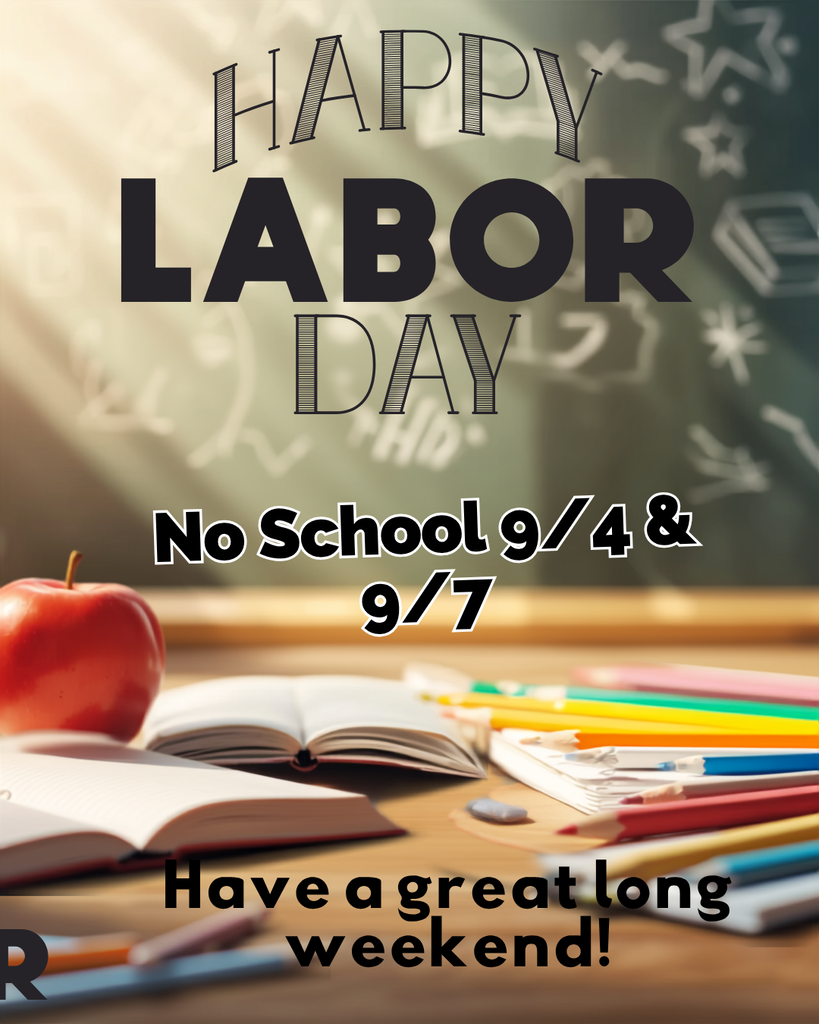 happy labor day sign. no school 9/4 and 9/7