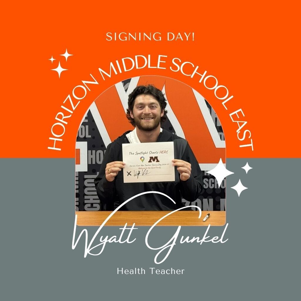 Sgining Day! Horizon Middle School East Wyatt Gunkel Health Teacher