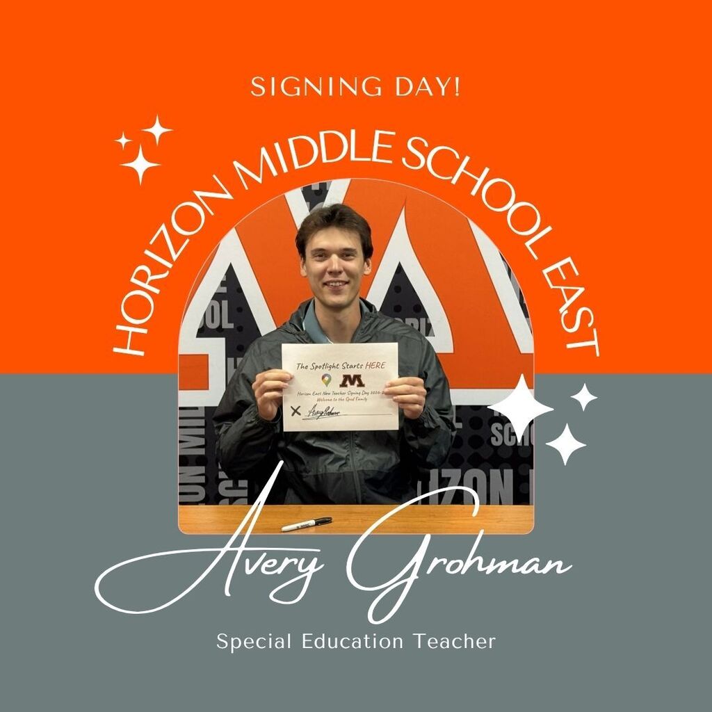 Signing Day! Horizon Middle School East Avery Grohman Special Education Teacher