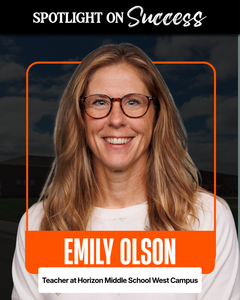 Spotlight On Success Emily Olson Teacher at Horizon West Campus