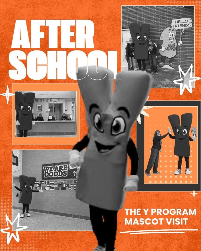 A collage featuring orange and black-and-white photos of a large dark red letter "Y" mascot visiting staff and students at Dorothy Dodds Elementary. Images show the mascot at the school front desk, posing in front of a "We Are Dodds" banner, high-fiving a staff member, and standing with the school's Spud mascot outside. Bold white text reads "AFTER SCHOOL" and "THE Y PROGRAM MASCOT VISIT."