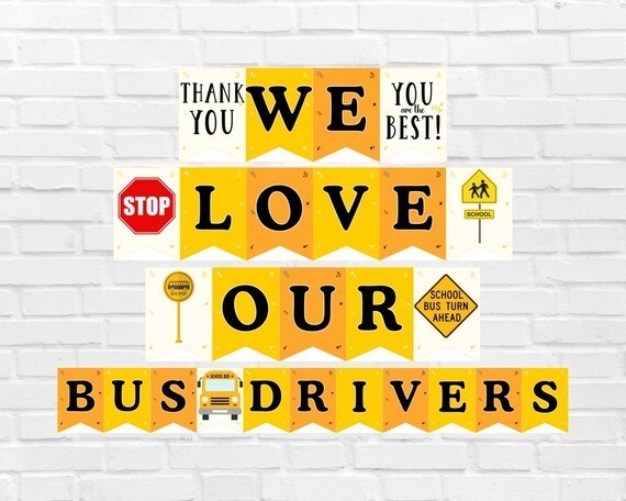 We Love our Bus Drivers. Thank you. You are the best. 