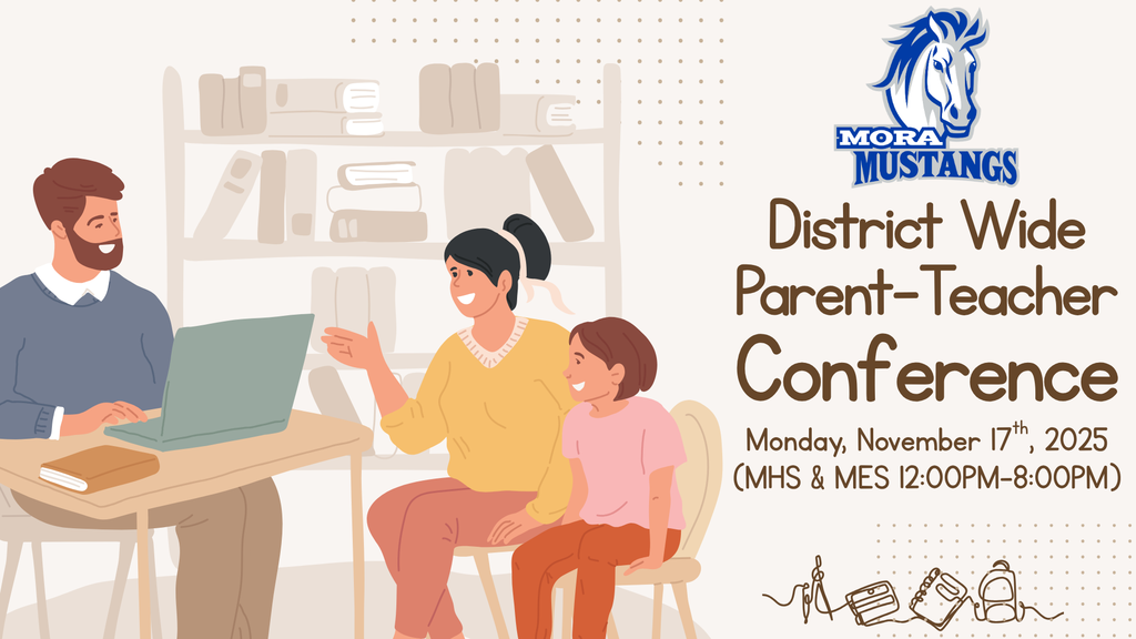 Cartoon of a Mother and Daughter speaking to a teacher - The right side reads "Mora Mustangs District Wide Parent-Teacher Conference Monday, November 17th, 2025.  MHS and MES 12PM to 8PM."