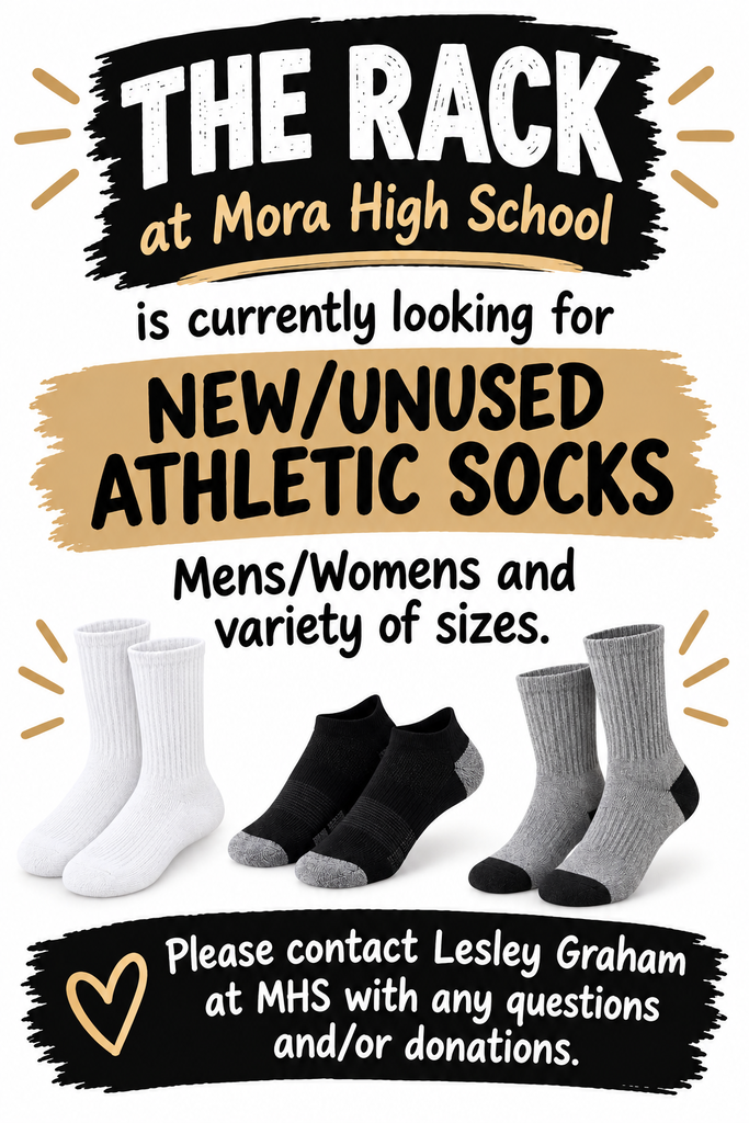 The rack at mora high school is currently looking for new/unused athletic socks mens/womens and variety of sizes. please contact lesley graham at mhs with any questions and/or donations.