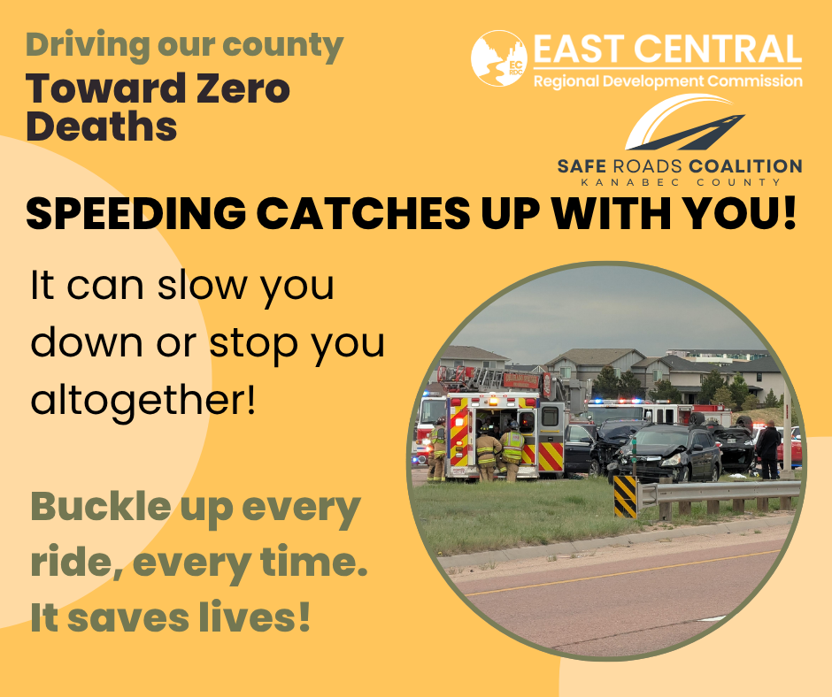 Speeding catches up with you. It can slow you down or stop you altogether.