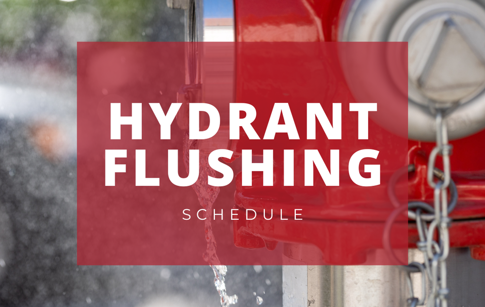 Hydrant Flushing Schedule