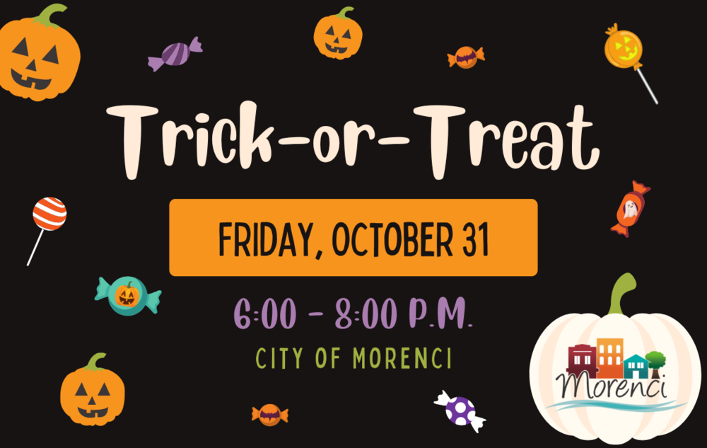 Trick-ot-Treat Friday October 31  6-8 pm City of Morenci