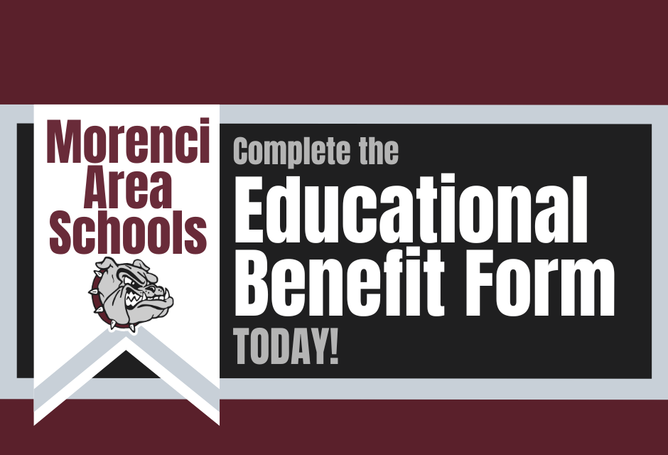 Morenci Area Schools Complete the Educational Benefit Form Today