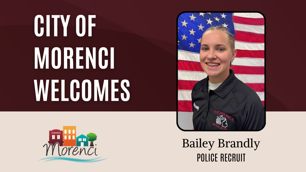 City of Morenci Welcomes Bailey Brandly Police Recruit