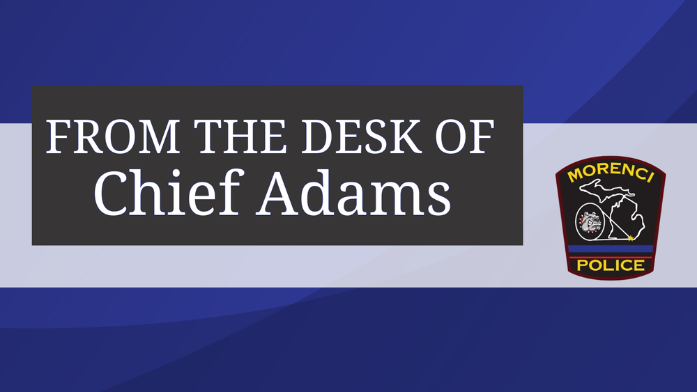 From the Desk of Chief Adams