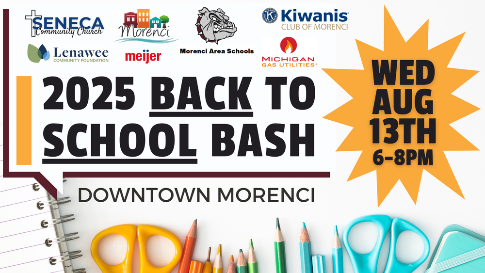 2025 Back to school bash 8/13/2025 6-8pm in downtown Morenci