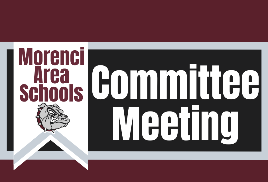 Morenci Area Schools Committee Meting