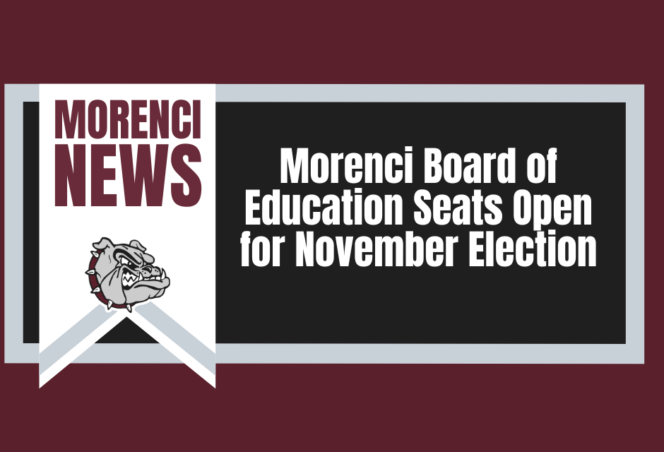 morenci news morenci board of education seats open for august 4 election