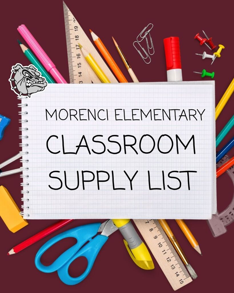 MORENCI ELEMENTARY CLASSROOM SUPPLY LIST