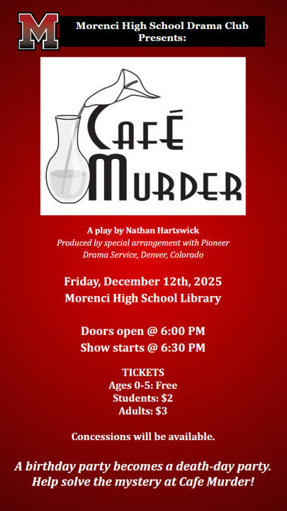 Morenci High School Drama Club Presents: Cafe Murder flyer.