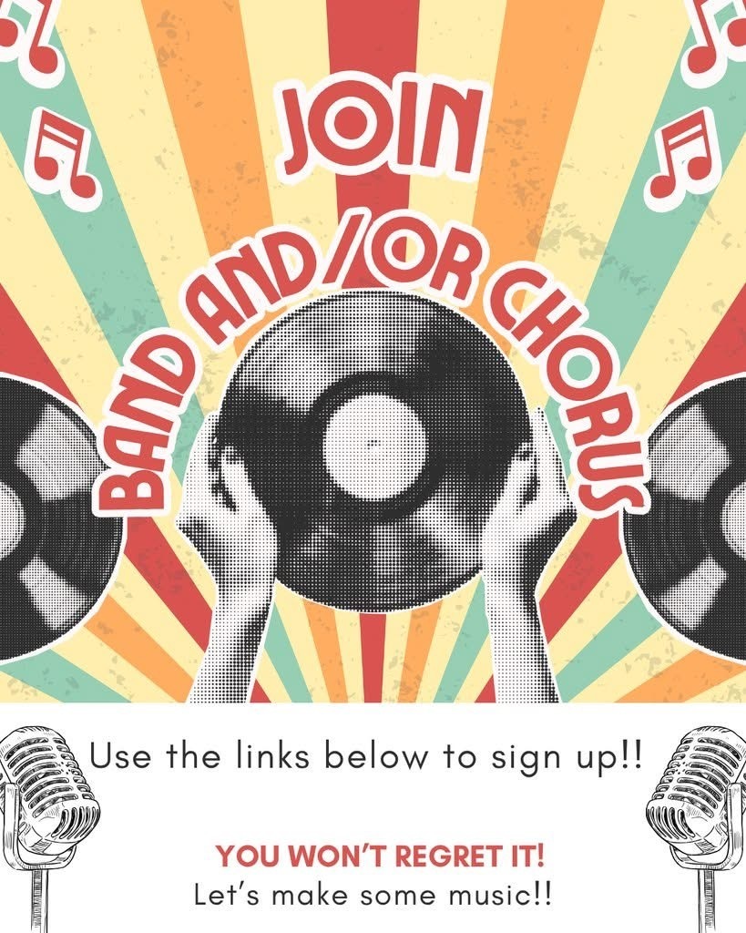 join band and/or chorus flyer. use the links below to sign up.