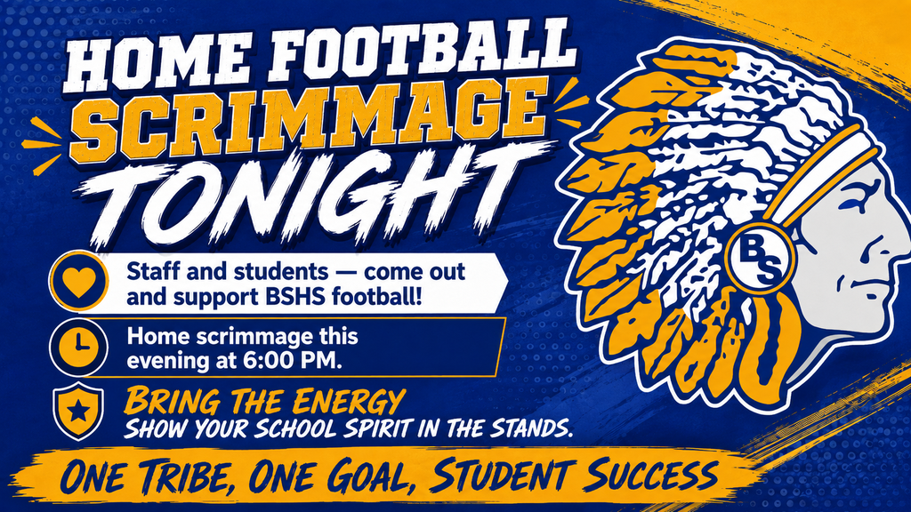BSHS football scrimmage tonight is home against East Hardy at 6pm. 