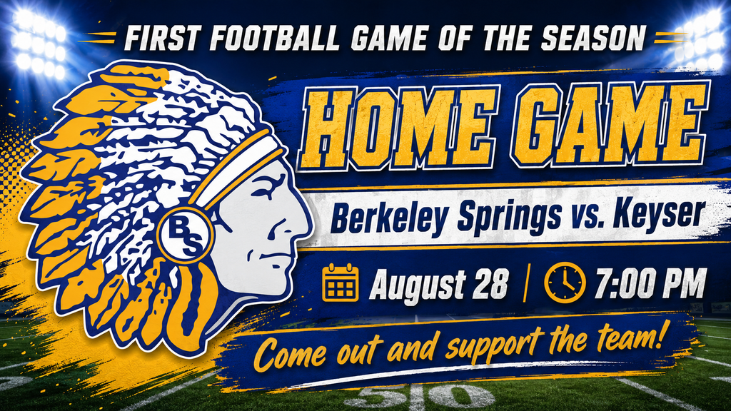Home football game against Keyser on August 28 at 7PM. 