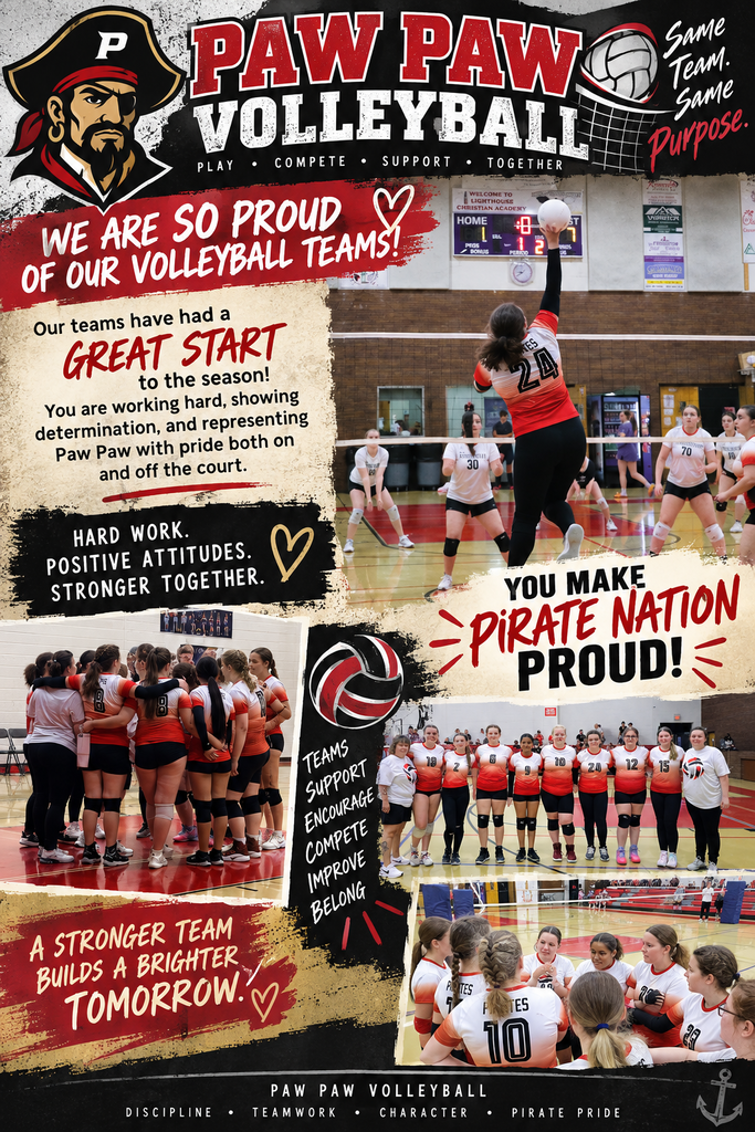 Paw Paw Volleyball infographic celebrating a strong start to the season. The red, black, white, and gold Pirate-themed design features photos of the volleyball team competing, huddling together, and posing as a team. Text reads, “We are so proud of our volleyball teams!” and highlights their hard work, determination, positive attitudes, teamwork, and pride on and off the court. Additional messages include “Same Team. Same Purpose,” “You Make Pirate Nation Proud!” and “A Stronger Team Builds a Brighter Tomorrow.” The design concludes with “Paw Paw Volleyball — Discipline • Teamwork • Character • Pirate Pride.”