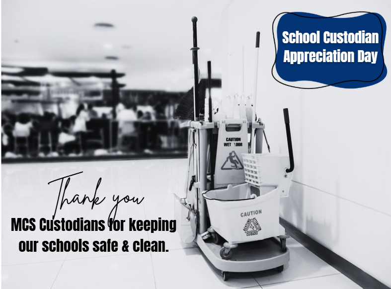 School custodian appreciation graphic thanking MCS custodians.