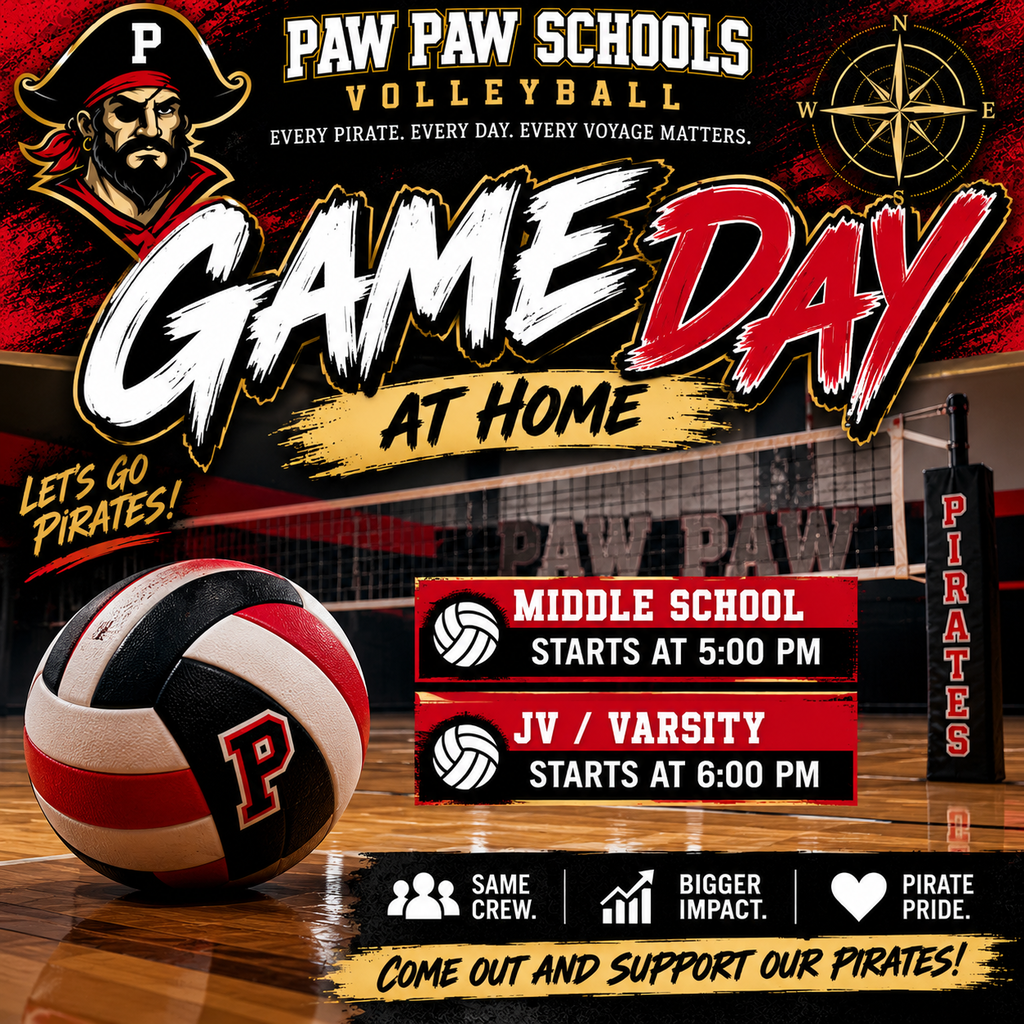Paw Paw Schools “Pirate Pride” volleyball graphic featuring the Pirate mascot and a collage of the volleyball team competing, huddling with their coach, and showing sportsmanship at the net. Designed in Paw Paw’s red, black, white, and antique-gold theme, the poster celebrates the team’s hard work, teamwork, determination, discipline, character, and success. Messages include “We Are Proud of Our Volleyball Team,” “Play With Purpose,” “A Stronger Crew On and Off the Court,” and “Every Pirate. Every Day. Every Voyage Matters.”