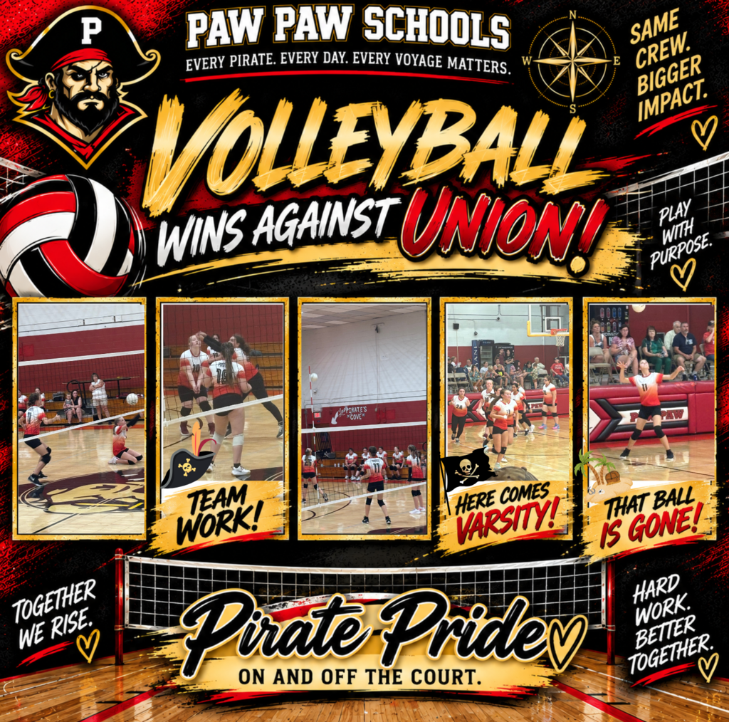 Paw Paw Schools volleyball victory graphic in the school’s black, red, gold, and white Pirate theme. The design features the Paw Paw Pirate mascot, a compass, volleyball imagery, and the headline “Volleyball Wins Against Union!” Five portrait-oriented photo spaces appear across the center; three are captioned “Team Work!,” “Here Comes Varsity!,” and “That Ball Is Gone!” The graphic also includes the Paw Paw motto, “Every Pirate. Every Day. Every Voyage Matters.,” along with “Same Crew. Bigger Impact.,” “Play With Purpose,” “Together We Rise,” and “Hard Work. Better Together.” The bottom reads “Pirate Pride — On and Off the Court.”