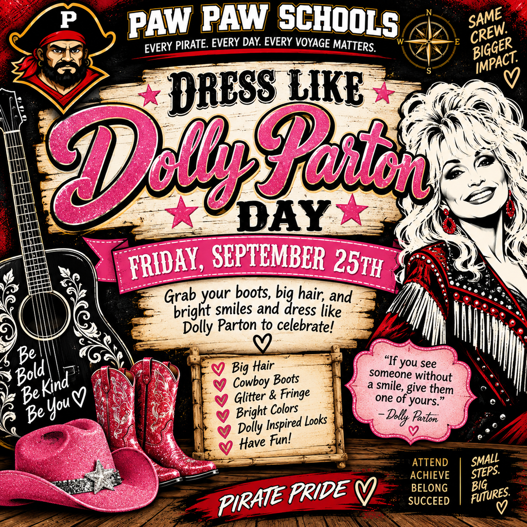 Paw Paw Schools “Dress Like Dolly Parton Day” spirit-day graphic for Friday, September 25th. The red, black, gold, and bright pink pirate-themed design features the Paw Paw Pirate mascot, compass, country-style female illustration, guitar, sparkling cowboy boots, and pink cowboy hat. The graphic encourages students and staff to celebrate with big hair, cowboy boots, glitter and fringe, bright colors, and Dolly-inspired looks. It includes the Paw Paw Schools motto, “Every Pirate. Every Day. Every Voyage Matters.” and “Pirate Pride” at the bottom.