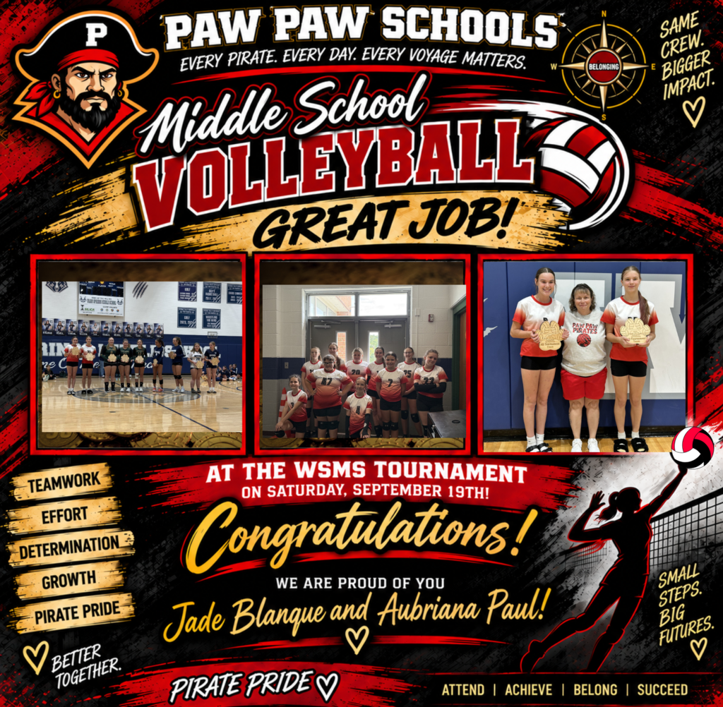 Paw Paw Schools Middle School Volleyball congratulatory graphic in red, black, gold, and white. The pirate-themed design features the Paw Paw Pirate mascot, a compass labeled “Belonging,” volleyball graphics, a volleyball player silhouette, and three photo spaces. Text congratulates Jade Blanque and Aubriana Paul for doing a great job at the WSMS Tournament on Saturday, September 19th. Additional messages highlight teamwork, effort, determination, growth, Pirate Pride, “Same Crew. Bigger Impact,” and “Every Pirate. Every Day. Every Voyage Matters.”
