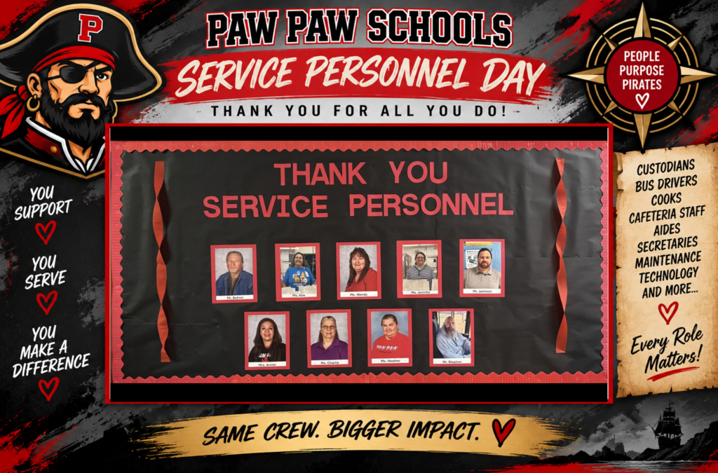 Paw Paw Schools Service Personnel Day appreciation graphic in red, black, white, and antique gold with a pirate theme. The center features a photo of a bulletin board reading “Thank You Service Personnel” with photos of nine staff members. A pirate mascot appears on the left beside the words “You support. You serve. You make a difference.” A compass graphic at the upper right reads “People. Purpose. Pirates.” A parchment lists custodians, bus drivers, cooks, cafeteria staff, aides, secretaries, maintenance, technology, and more, followed by “Every Role Matters!” Across the bottom, a gold banner reads, “Same Crew. Bigger Impact.” The headline says, “Paw Paw Schools Service Personnel Day — Thank You for All You Do!”
