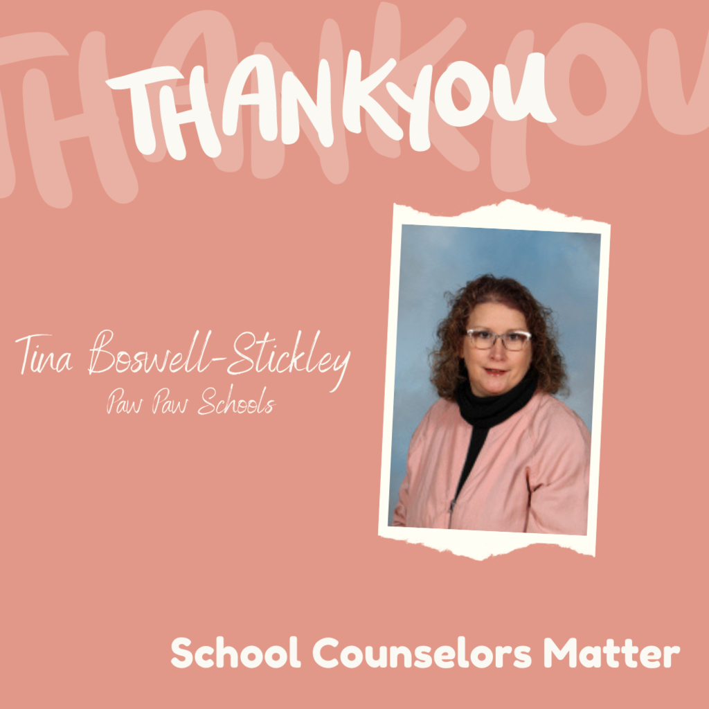 Thank You, Tina Boswell-Stickley, PPS - School Counselors Matter