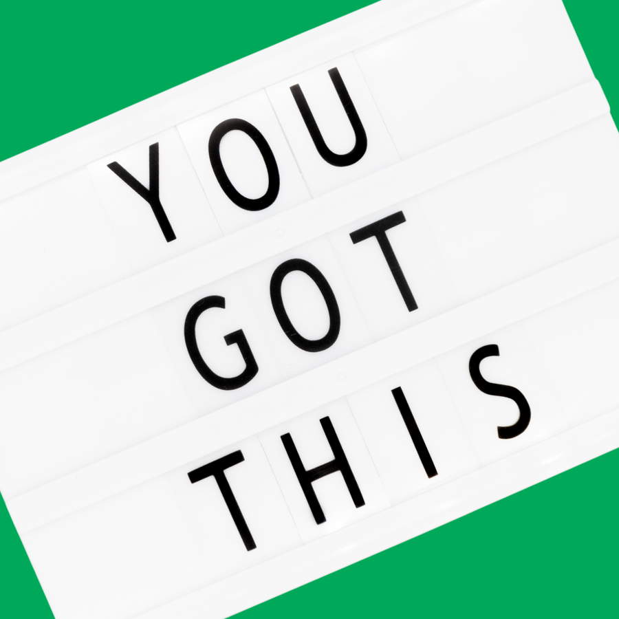 You Got This