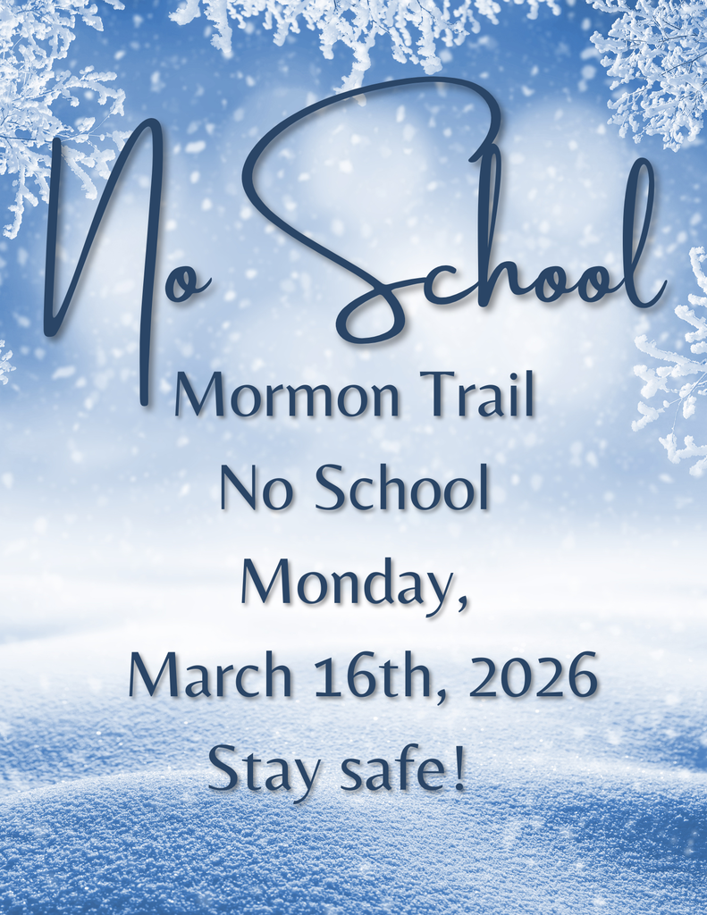 No school Monday, March 16th.  We will see you Tuesday.  Stay safe!