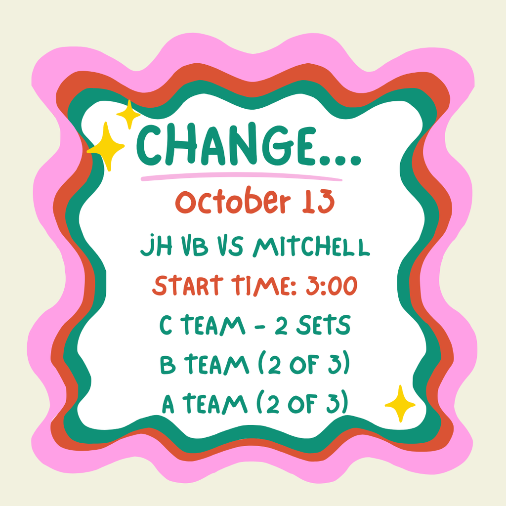 Oct. 13 CHANGE!!