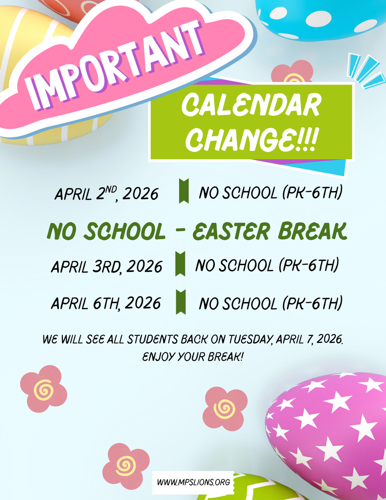 IMPORTANT CALENDAR CHANGE!  Due to staff absences & a shortage of substitute teachers, there will be NO SCHOOL for all grades (PK-12) this Thursday, April 2nd.   Easter Break will continue on Friday, April 3rd and Monday, April 6th.  We will see all students back at school on Tuesday, April 7th. 