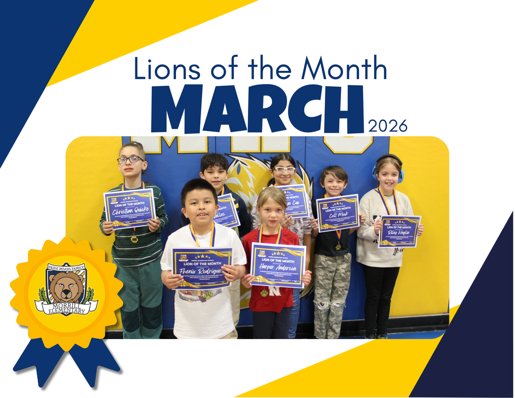 Our school year is winding down, but we are not running low on amazing Lions!   Congratulations to the winners of Lion of the Month for March. You have shown amazing growth this year. Your brilliant behavior and kind hearts are an important part of our school. We are so proud of you!  💙🦁💛