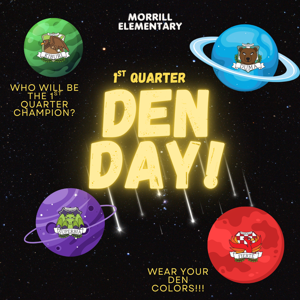Tomorrow we will find out who is the 1st Quarter Den Champion! Wear your Den colors to show your PRIDE! 
