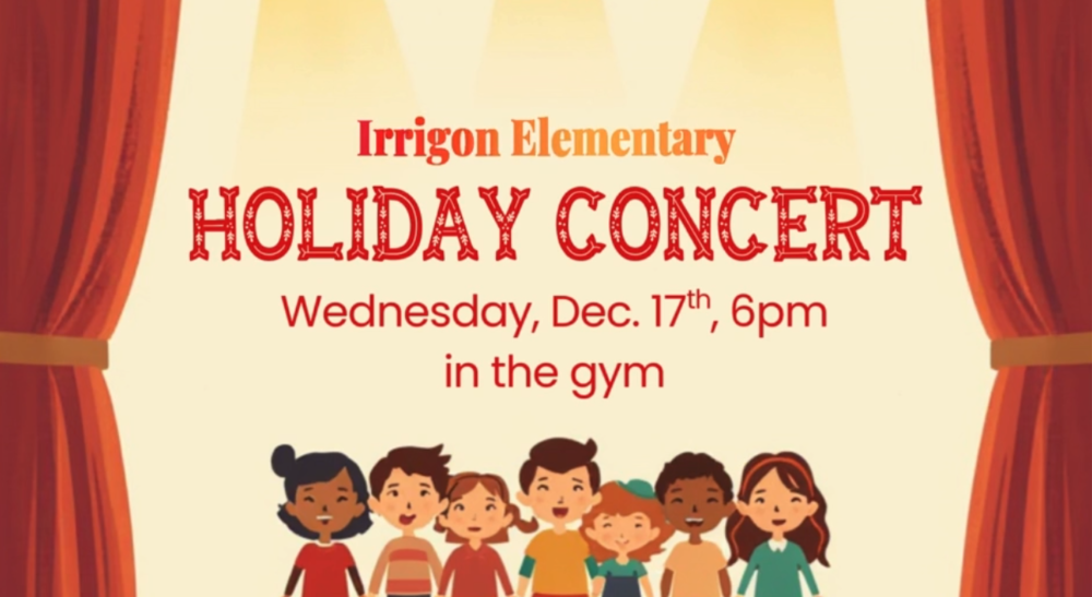 Holiday concert December 17. Irrigon Elementary Gym