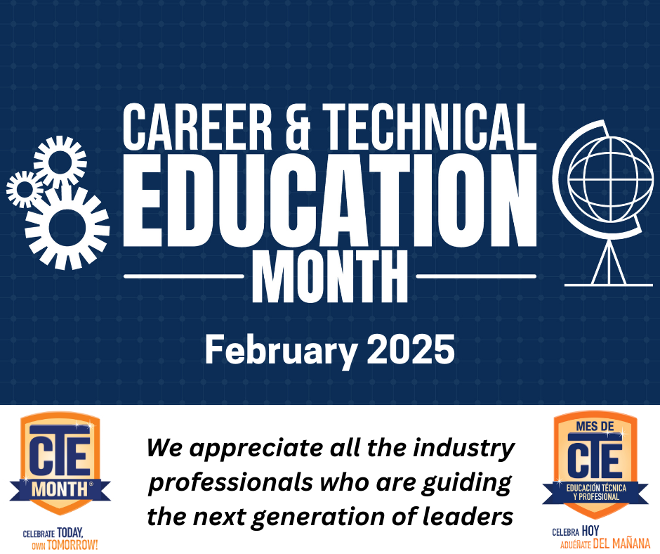 Career and Technical Education Month isin February. We appreciate the industry professionals who are guiding the next generation of leaders