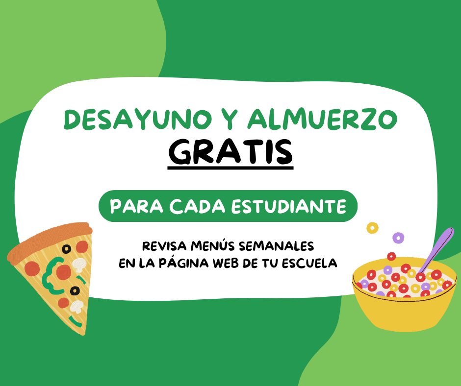 desayuno y almuerzo gratis para cada estudiante