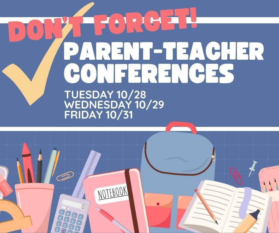 Parent Teacher conference reminder