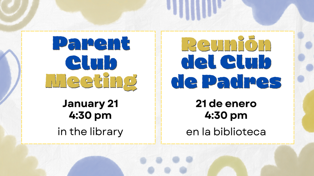 Parent Club meeting January 21 at 4:30 pm in Library