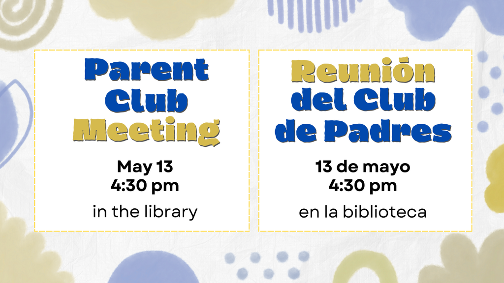 Parent Club Meeting: May 13 at 4:30 pm in A.C. Houghton library